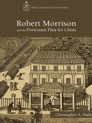 cover image of Robert Morrison and the Protestant Plan for China